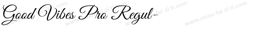 Good Vibes Pro Regul字体转换